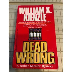 DEAD WRONG A Father Koesler Mystery, by WILLIAM X. KIENZLE, Murder Mystery PB